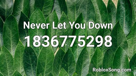 let you down roblox id|never let you down roblox id.